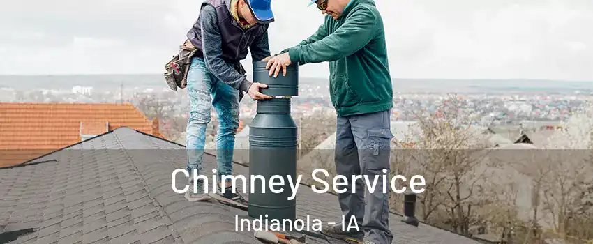  Chimney Service Indianola - IA
