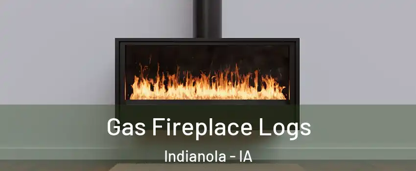  Gas Fireplace Logs Indianola - IA