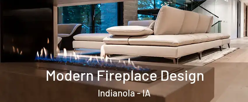  Modern Fireplace Design Indianola - IA
