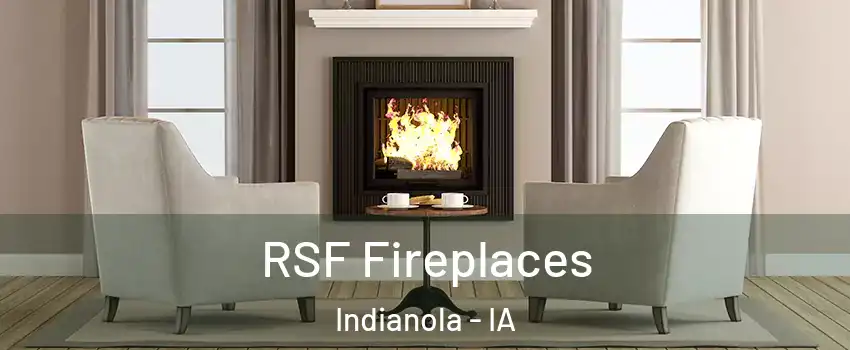  RSF Fireplaces Indianola - IA