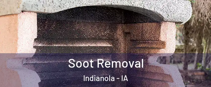  Soot Removal Indianola - IA